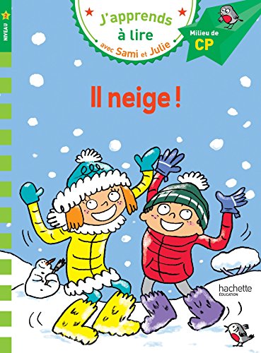 J'apprends à lire avec Sami et Julie : CP-2 : Il neige !