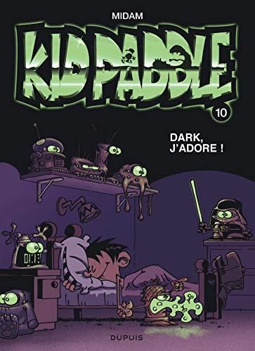 Kid Paddle T.10 : Dark, j'adore !