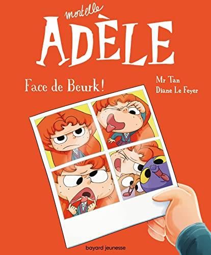 Mortelle Adèle - Face de beurk ! T. 19