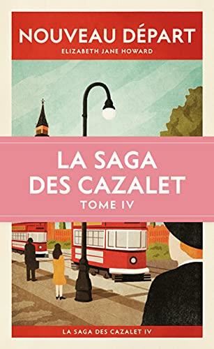 Saga des Cazalet (La) T.04 : Nouveau Départ