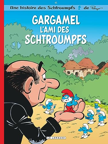 Schtroumpfs (Les) T.41 : Gargamel l'ami des Schtroumpfs