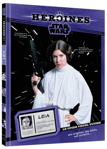 Star wars - Les Héroïnes : Leia