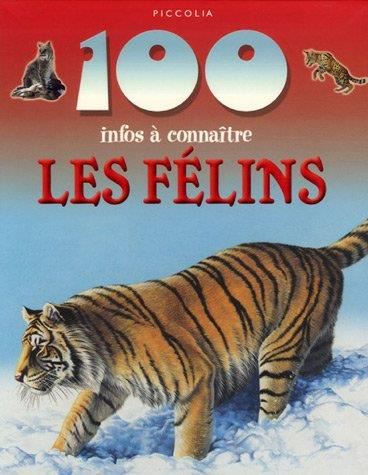 100 infos a connaître : Les félins