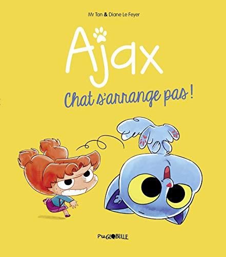 Ajax T.02 : Chat s'arrange pas !