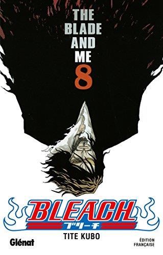 Bleach T.08 : The blade and me