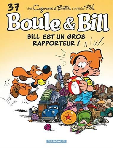 Boule et bill T.37 : Bill est un gros rapporteur !