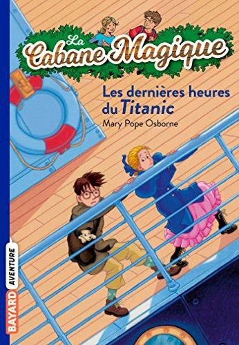 Cabane magique (La) T.16 : Les dernieres heures du titanic n°16