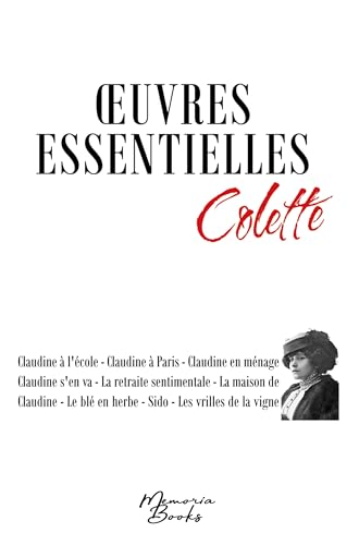 Colette : Oeuvres essentielles