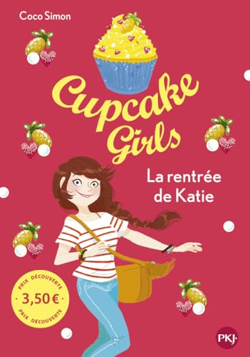 Cupcake girls T.01 : La rentrée de Katie
