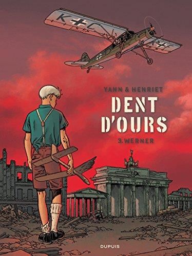 Dent d'ours T.03 : Werner