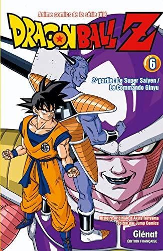 Dragon Ball Z T.06 : 2ème partie : Le Super Saïyen / Le Commando Ginyu