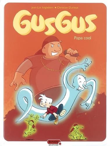 Gusgus T.02 : Papa cool