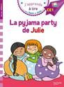 J'apprends à lire avec Sami et Julie : CE1 : La pyjama party de Julie