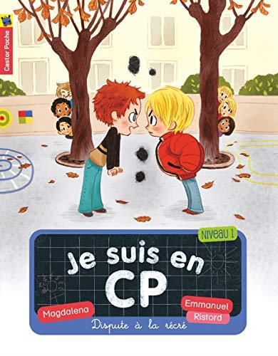 Je suis en CP T.02 : Dispute à la récré