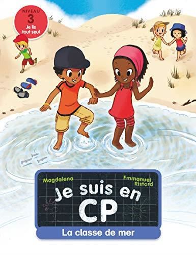 Je suis en CP T.09 : La classe de mer