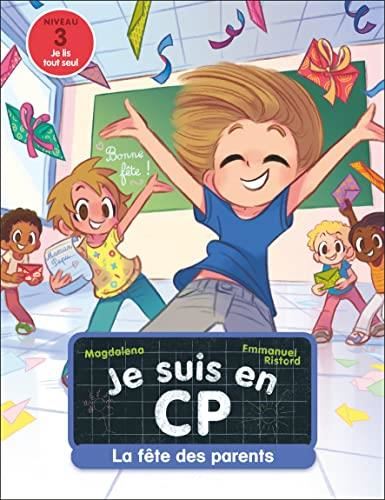 Je suis en CP T.34 : La fête des parents