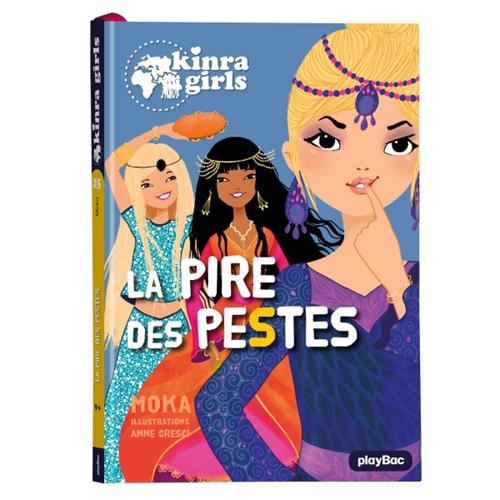 Kinra girls T.25 : Pire des pestes (La)