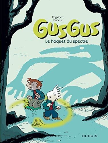 Gusgus T.03 : Hoquet du spectre (Le)