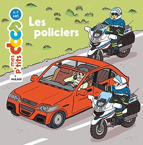 Mes p'tits docs  4-7 ans : Les policiers