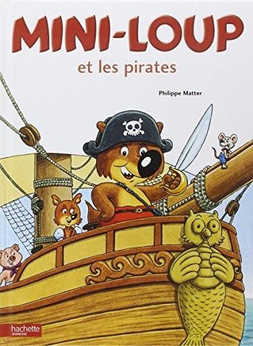 Mini-Loup T.05 : Mini-Loup et les pirates