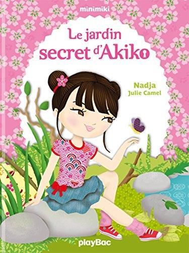 Minimiki T.1 : Le jardin secret d'Akiko