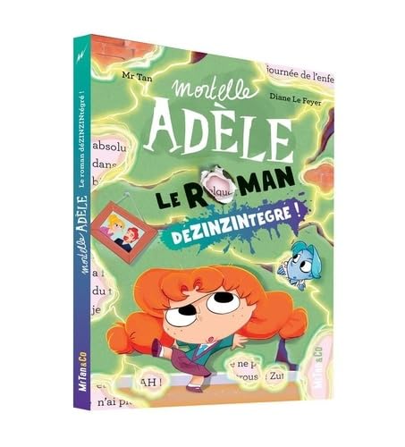 Mortelle Adèle : Hors-série : Le Roman DéZINZINtégré !