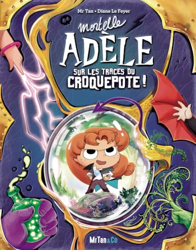 Mortelle adèle : Mortelle ADELE sur les traces du CROQUEPOTE !