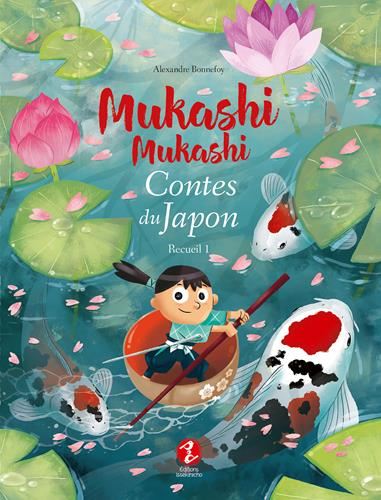 Mukashi mukashi T.01 : Contes du Japon Recueil 1