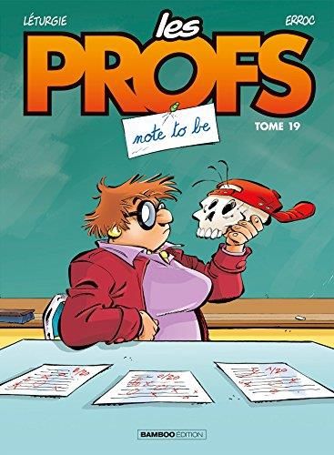 Profs (Les) T.19 : Note to be