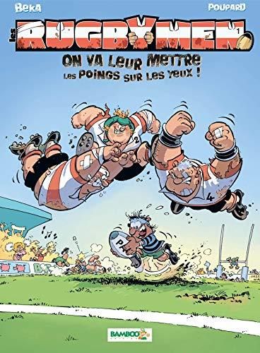 Rugbymen (Les) T.1 : On va leur mettre les poings sur les yeux !