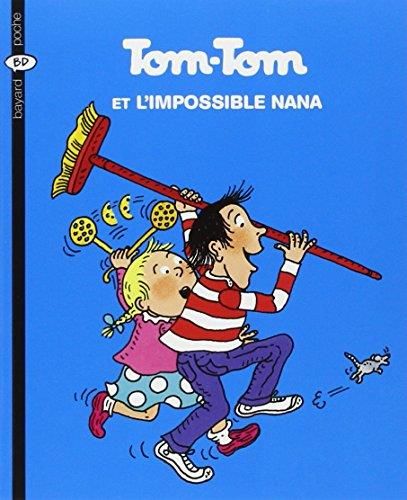 Tom-tom et nana T.1 : Tom-Tom et l'impossible Nana