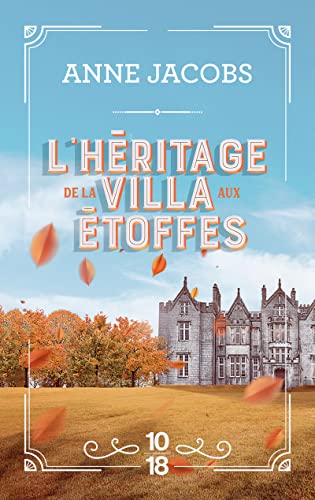 Villa aux étoffes (La) T.03 : L'héritage de la villa aux étoffes